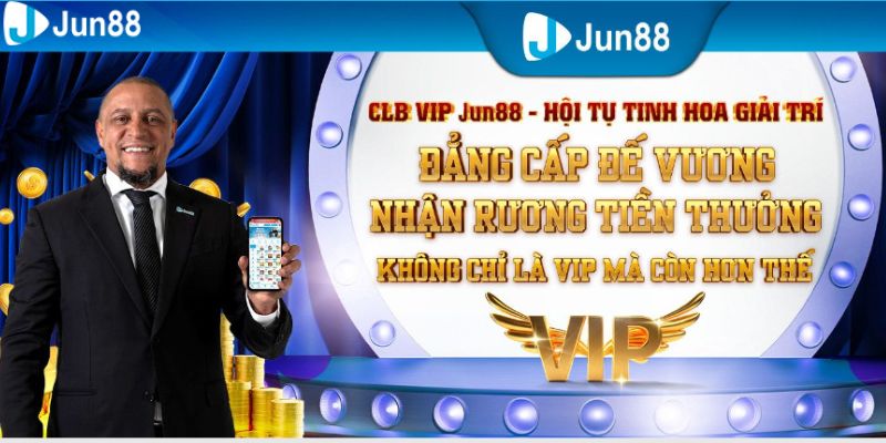 Chương trình khuyến mãi Jun88 về chế độ cấp Vip