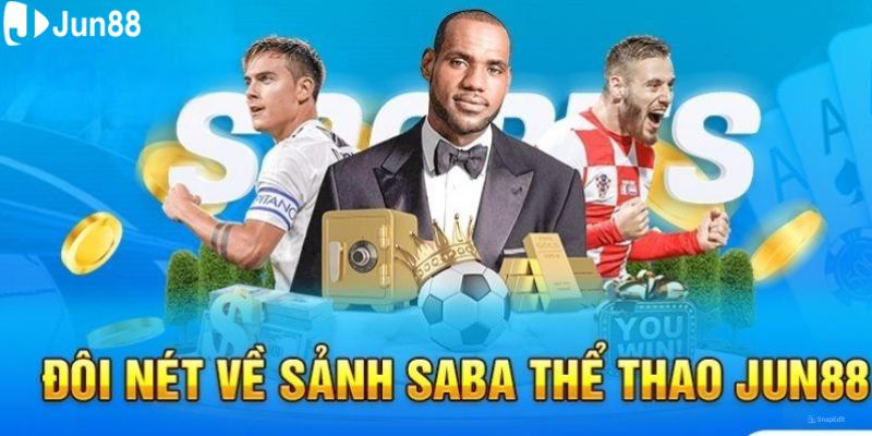 Giới thiệu tổng quan về sảnh game Saba Sports