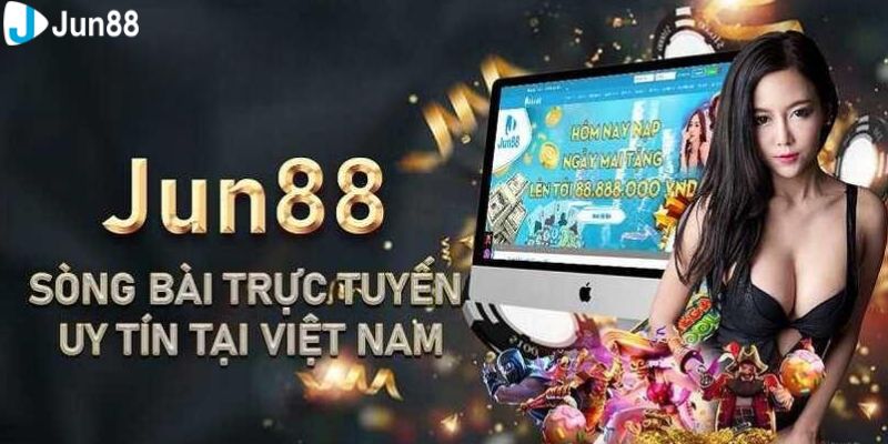 Giới thiệu về sảnh casino online Jun88