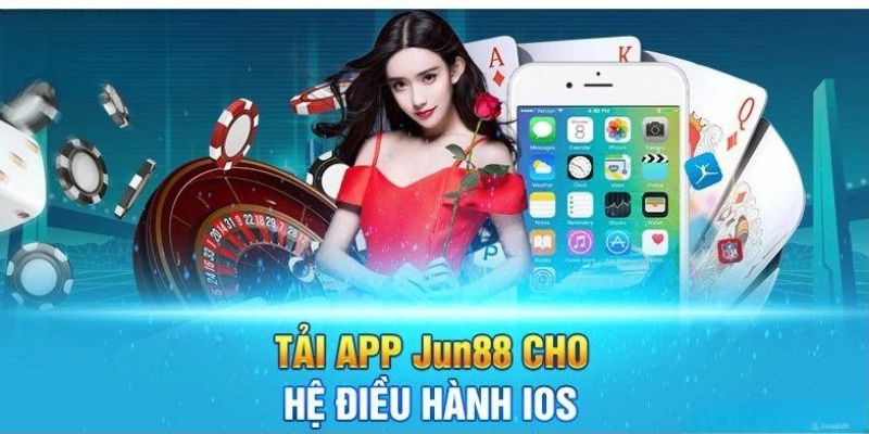 Tải app Jun88 trên điện thoại IOS