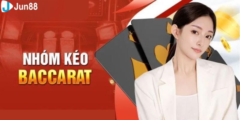 Chi tiết các bước tham gia nhóm kéo baccarat tại Jun88