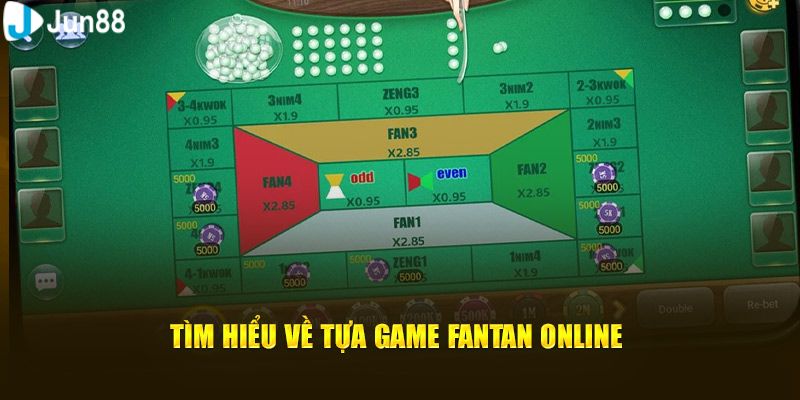 Đôi nét tổng quan về game bài fantan