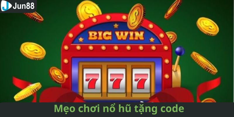 Chia sẻ mẹo chơi từ chuyên gia giúp bạn nổ hũ thành công